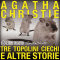 Tre topolini ciechi e altre storie audio book by Agatha Christie