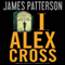 I, Alex Cross (Unabridged) audio book by James Patterson