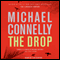 The Drop: Harry Bosch, Book 17 audio book by Michael Connelly