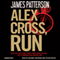 Alex Cross, Run (Unabridged) audio book by James Patterson