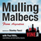 Mulling Malbecs from Argentina: Vine Talk Episode 105 audio book by Vine Talk