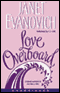 Love Overboard (Unabridged) audio book by Janet Evanovich
