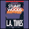 L.A. Times audio book by Stuart Woods