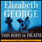 This Body of Death: An Inspector Lynley Novel (Unabridged) audio book by Elizabeth George