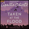 Taken at the Flood: A Hercule Poirot Mystery (Unabridged) audio book by Agatha Christie