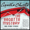 The Regatta Mystery and Other Stories: Featuring Hercule Poirot, Miss Marple, and Mr. Parker Pyne (Unabridged) audio book by Agatha Christie