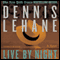 Live by Night (Unabridged) audio book by Dennis Lehane