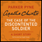 The Case of the Discontented Soldier: A Parker Pyne Short Story (Unabridged) audio book by Agatha Christie