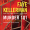 Murder 101: A Decker/Lazarus Novel, Book 22 (Unabridged) audio book by Faye Kellerman