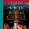 Heretic (Unabridged) audio book by Bernard Cornwell