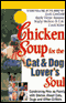 Chicken Soup for the Cat & Dog Lover's Soul audio book by Jack Canfield, Mark Victor Hansen, Marty Becker, and Carol Kline