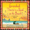 Grandad, There's a Head on the Beach: A Jimm Juree Mystery, Book 2 (Unabridged) audio book by Colin Cotterill