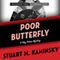 Poor Butterfly: A Toby Peters Mystery, Book 15 (Unabridged) audio book by Stuart M. Kaminsky
