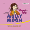 Molly Moon und das Auge der Zeit audio book by Georgia Byng