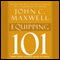 Equipping 101 (Unabridged) audio book by John C. Maxwell