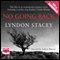 No Going Back (Unabridged) audio book by Lyndon Stacey
