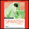 Starting Out in Spanish, Part 3: Working, Socializing, and Making Friends (Unabridged) audio book by Living Language