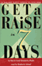 Get a Raise in 7 Days: 10 Salary Savvy Steps to Success audio book by Ron Krannich, Ph.D,  and Caryl Krannich, Ph.D