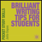 Brilliant Writing Tips for Students audio book by Julia Copus