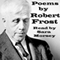 Poems of Robert Frost (Unabridged) audio book by Robert Frost