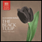 The Black Tulip (Unabridged) audio book by Alexandre Dumas