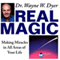 Real Magic: Making Miracles in All Areas of Your Life (Unabridged) audio book by Dr. Wayne W. Dyer