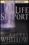 Life Support: The Santee Series, Book 1 audio book by Robert Whitlow
