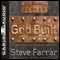 God Built: Shaped by God...in the Bad and Good of Life (Unabridged) audio book by Steve Farrar