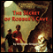 The Secret of Robber's Cave: Cabin Creek Mysteries (Unabridged) audio book by Kristiana Gregory