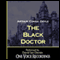 The Black Doctor (Unabridged) audio book by Arthur Conan Doyle