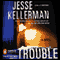 Trouble (Unabridged) audio book by Jesse Kellerman