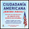 Ciudadania Americana Hecho Facil [United States Citizenship Test Guide] (Unabridged) audio book by Raquel Roque