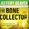 The Bone Collector: The First Lincoln Rhyme Novel (Unabridged) audio book by Jeffery Deaver