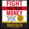 Fight for Your Money (Unabridged) audio book by David Bach
