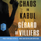 Chaos in Kabul: A Malko Linge Novel (Unabridged) audio book by Grard de Villiers
