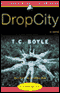 Drop City (Unabridged) audio book by T. Coraghessan Boyle
