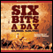 Six Bits a Day (Unabridged) audio book by Elmer Kelton