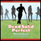 Dead Solid Perfect (Unabridged) audio book by Dan Jenkins