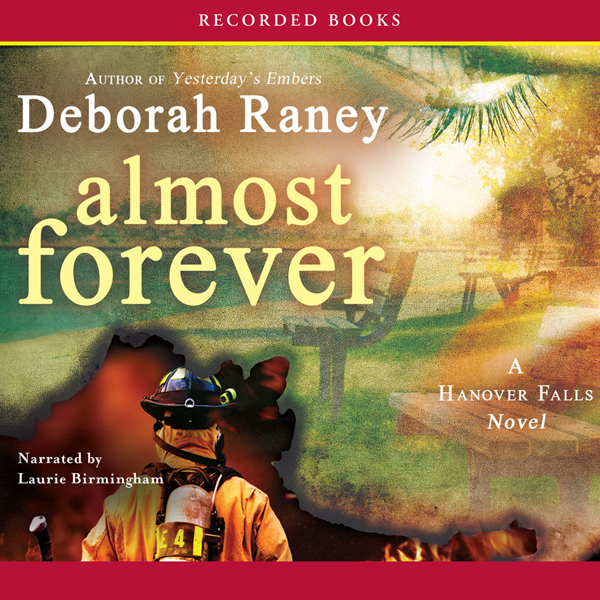 Almost Forever (Unabridged) audio book by Deborah Raney