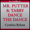 Mr. Putter & Tabby Dance the Dance (Unabridged) audio book by Cynthia Rylant
