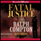 Fatal Justice (Unabridged) audio book by Ralph Compton