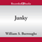 Junky (Unabridged) audio book by William S. Burroughs