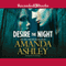 Desire the Night (Unabridged) audio book by Amanda Ashley