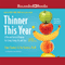 Thinner This Year: A Diet and Excercise Program for Living Strong, Fit, and Sexy (Unabridged) audio book by Chris Crowley, Jennifer Sacheck