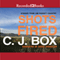 Shots Fired: Stories from Joe Pickett Country (Unabridged) audio book by C. J. Box
