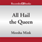 All Hail the Queen: An Urban Tale (Unabridged) audio book by Meesha Mink