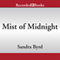 Mist of Midnight (Unabridged) audio book by Sandra Byrd