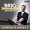 The Brig Society: Complete Series 2: Six episodes of the BBC Radio 4 comedy show audio book by Marcus Brigstocke, Jeremy Salsby, Danl Tetsell, Toby Davies, Nic Doody, Steve Punt