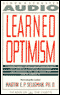 Learned Optimism: How to Change Your Mind and Your Life audio book by Martin E.P. Seligman, Ph.D.