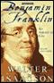 Benjamin Franklin: An American Life audio book by Walter Isaacson